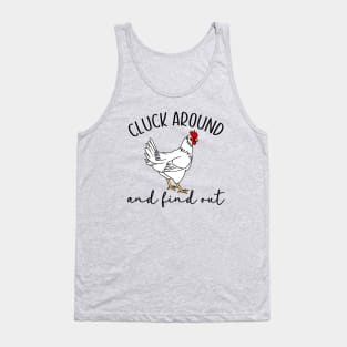 Cluck Around and Find Out Tank Top